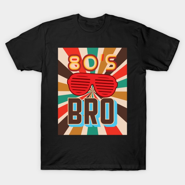 'My 80's Costume Bro' Awesome Costume Halloween T-Shirt by ourwackyhome